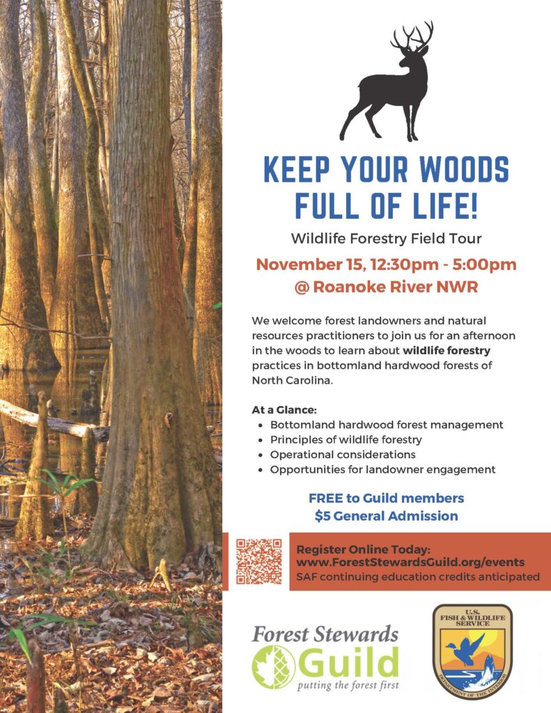 Keep your woods full of Life! Wildlife Forestry Field Tour. November 15, 12:30 p.m. – 5:00 p.m.